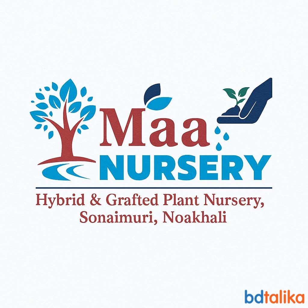 MAA NURSERY - CHATKHIL HIGHWAY, NOAKHALI